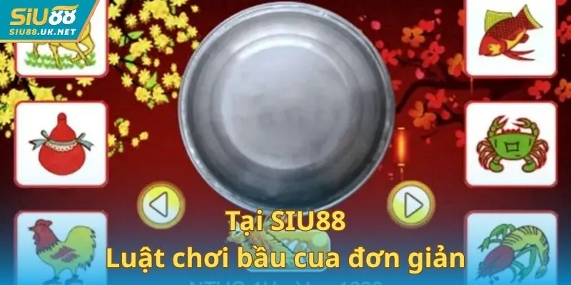 Luật chơi bầu cua đơn giản