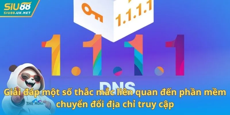 Giải đáp một số thắc mắc liên quan đến phần mềm chuyển đổi địa chỉ truy cập
