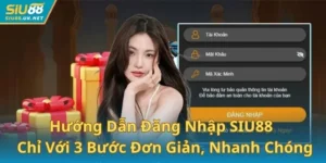 Hướng Dẫn Đăng Nhập SIU88 Nhanh Chóng Chỉ Với 3 Bước Đơn Giản