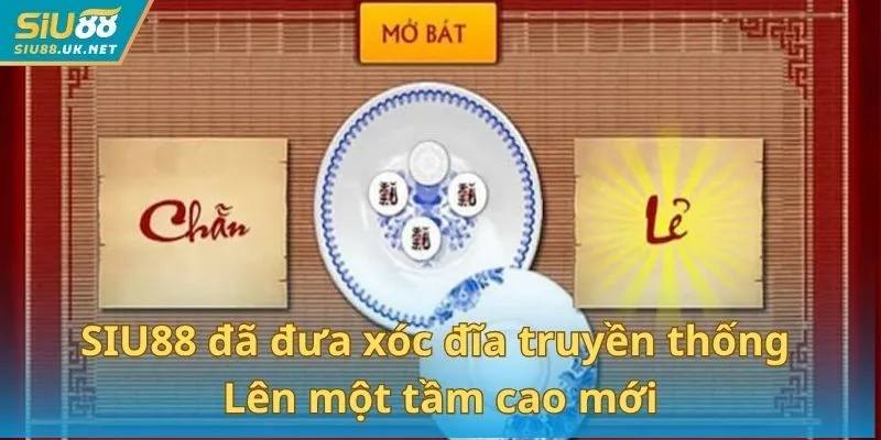 SIU88 đã đưa trò chơi xóc đĩa truyền thống lên một tầm cao mới