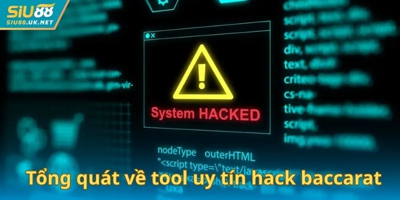 Tổng quát về tool uy tín hack baccarat