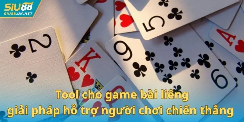 Tool cho game bài liêng là giải pháp hỗ trợ người chơi chiến thắng nhanh nhất